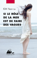 Si le rôle de la mer est de faire des vagues